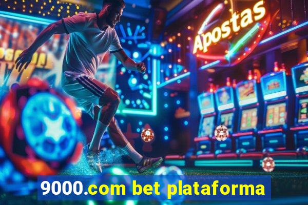 9000.com bet plataforma